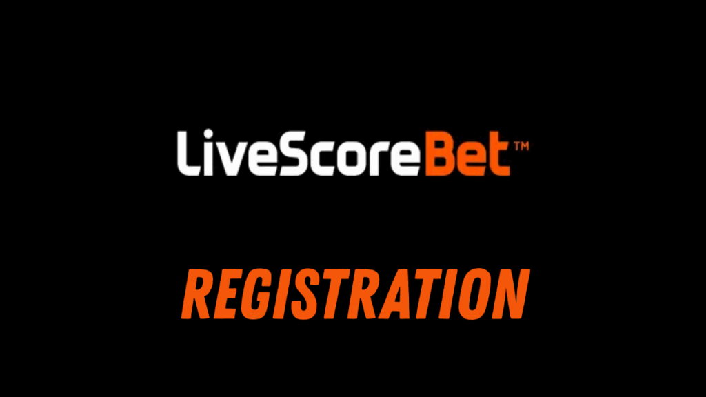 Livescorebet Registration