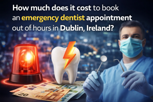 How much does it cost to book emergency dentist appointment out of hours in Dublin, Ireland